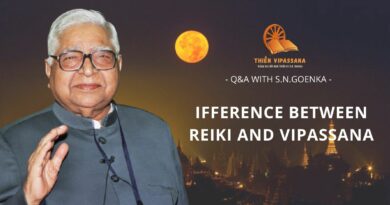 VIDEOS: DIFFERENCE BETWEEN REIKI AND VIPASSANA - Q&A WITH S.N.GOENKA