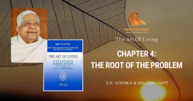 CHAPTER 4: THE ROOT OF THE PROBLEM - THE ART OF LIVING