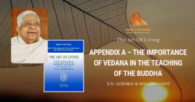APPENDIX A - THE IMPORTANCE OF VEDANA IN THE TEACHING OF THE BUDDHA