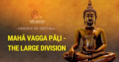 ESSENCE OF TIPITAKA - MAHĀ VAGGA PĀḶI - THE LARGE DIVISION