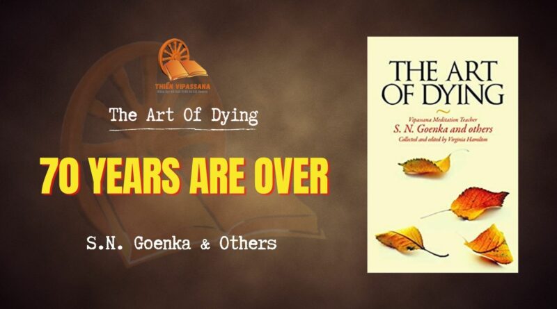 THE ART OF DYING - 70 YEARS ARE OVER
