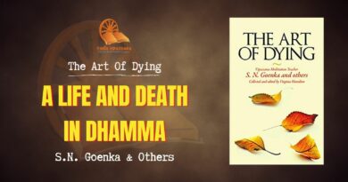 THE ART OF DYING - A LIFE AND DEATH IN DHAMMA