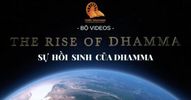 VIDEOS: RISE OF DHAMMA AND THE ROLE OF ITS GREAT SON S. N. GOENKA - ENGLISH