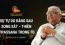 SỰ TỰ DO ĐẰNG SAU SONG SẮT – THIỀN VIPASSANA TRONG TÙ