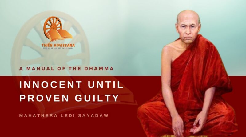 A MANUAL OF THE DHAMMA - INNOCENT UNTIL PROVEN GUILTY - LEDI SAYADAW