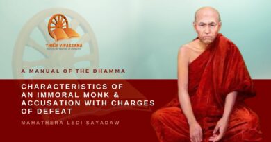 CHARACTERISTICS OF AN IMMORAL MONK & ACCUSATION WITH CHARGES OF DEFEAT - LEDI SAYADAW