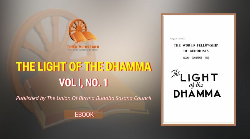 THE LIGHT OF THE DHAMMA - THE UNION OF BURMA BUDDHA SASANA COUNCIL