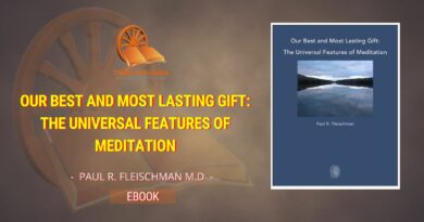 OUR BEST AND MOST LASTING GIFT: THE UNIVERSAL FEATURES OF MEDITATION