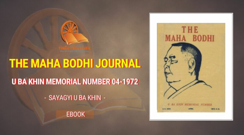 THE MAHA BODHI JOURNAL - U BA KHIN MEMORIAL NUMBER 04-1972