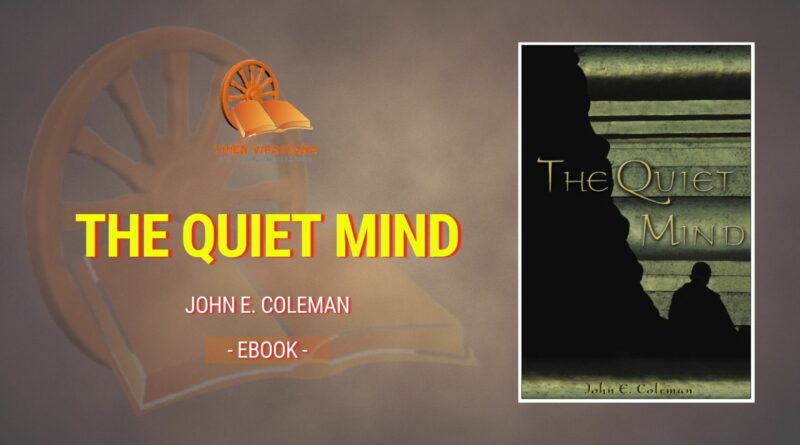 THE QUIET MIND - JOHN E. COLEMAN