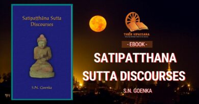 SATIPATTHANA SUTTA DISCOURSES - S.N. GOENKA