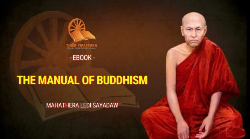 THE MANUAL OF BUDDHISM - MAHATHERA LEDI SAYADAW