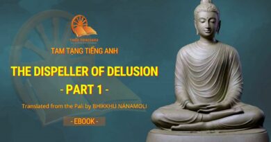 THE DISPELLER OF DELUSION - BHIKKHU NANAMOLI