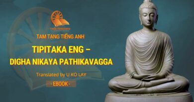 TIPITAKA ENG - DIGHA NIKAYA PATHIKAVAGGA - TRANSLATED BY U KO LAY