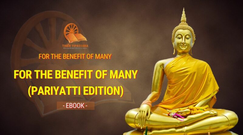For the Benefit of Many (Pariyatti Edition)